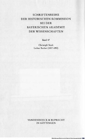 Lothar Bucher : (1817 - 1892) ; ein politisches Leben zwischen Revolution und Staatsdienst