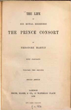 The life of His Royal Highness the Prince Consort, 2