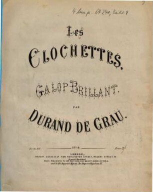 Les clochettes : galop brillant ; op. 18