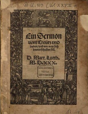 Ein Sermon vom Creütz vnd leyden, vnd wie man sich darein schicken soll