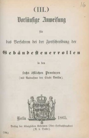 Vorläufige Anweisung für das Verfahren bei der Fortschreibung der Gebäudesteuerrollen in den sechs östlichen Provinzen (mit Ausnahme der Stadt Berlin)