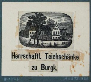 Die Teichschänke in Burgk (später Freital-Burgk)