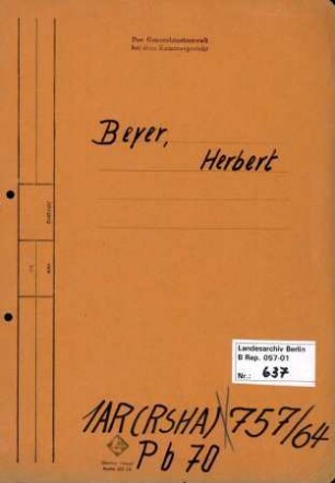 Personenheft Herbert Beyer (*09.01.1909), SS-Sturmbannführer