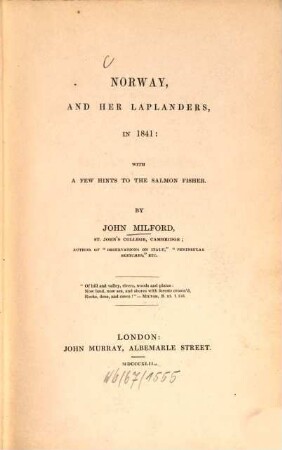 Norway, and her Laplanders, in 1841: with a few hints to the salmon fisher