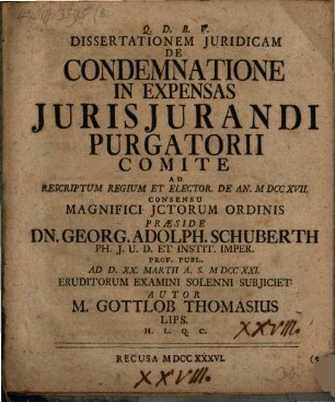 Dissertatio iuridica de condemnatione in expensas iuris iurandi purgatorii comite