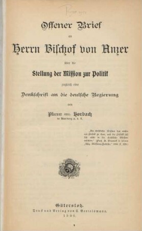 Offener Brief an Herrn Bischof von Anzer über die Stellung der Mission zur Politik : zugleich eine Denkschrift an die deutsche Regierung