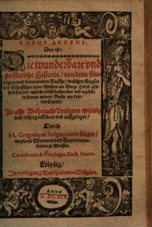 Rubus ardens d.i. die ... Historie von dem fewrigen ... Pusche : in 8 Predigten