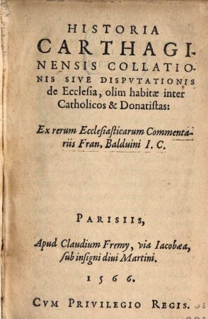 Historia Carthaginensis collationis ... de Ecclesia