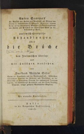 Text: Anton Scarpa's ... anatomisch-chirurgische Abhandlungen ueber die Brueche : Mit vierzehn Kupfertafeln