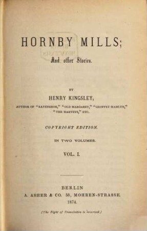 Hornby Mills : and other stories ; in two volumes. 1