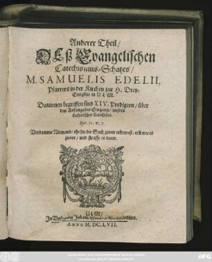 2: Darinnen begriffen sind XIV. Predigten/ über den Anfang oder Eingang/ unsers Lutherischen Catechismi