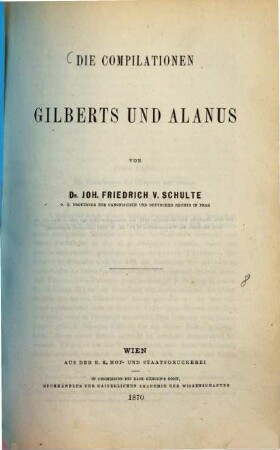 Die Compilationen Gilberts und Alanus