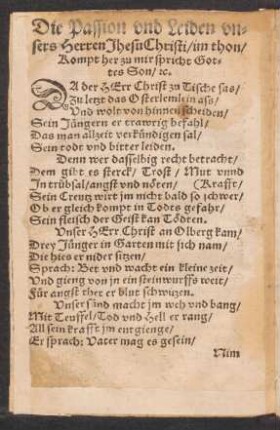 Die Passion vnd Leiden vn=||sers Herren Jhesu Christi/ im thon/ || Kompt her zu mir spricht Got=||tes Son/ [et]c. ||