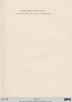 Keramik und Glas, verzeichnet von Otto von Falke (Nr. 308-358)