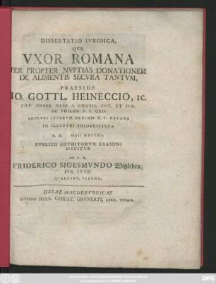 Dissertatio Ivridica, Qva Vxor Romana Per Propter Nvptias Donationem De Alimentis Secvra Tantvm