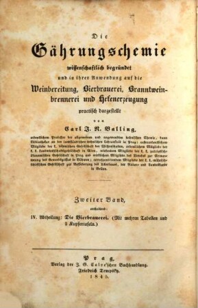 Die Gährungschemie : wissenschaftlich begründet und in ihrer Anwendung auf die Bierbrauerei, Branntweinbrennerei, Hefenerzeugung, Weinbereitung und Essigfabrikation practisch dargestellt, 2. Die Bierbrauerei