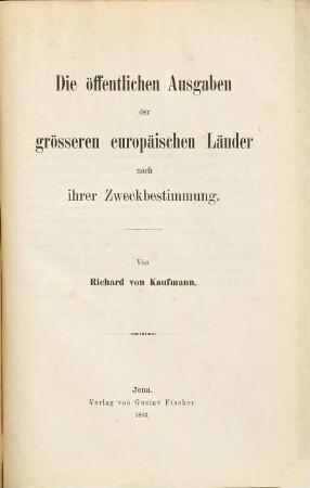 Die öffentlichen Ausgaben der größeren europäischen Länder nach ihrer Zweckbestimmung