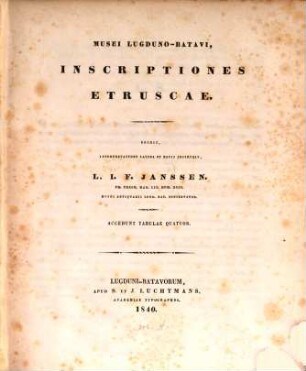 Musei Lugduno-Batavi, Inscriptiones Etruscae : Accedunt tabulae quatuor