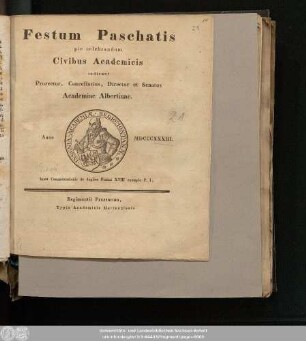 1833: Festum paschatis pie celebrandum civibus academicis indicunt prorector, director, cancellarius et senatus Academiae Albertinae
