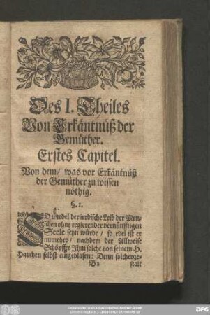 Erstes Capitel. Von dem, was vor Erkäntnüß der Gemüther zu wissen nöthig.