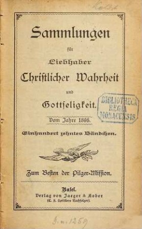 Sammlungen für Liebhaber christlicher Wahrheit und Gottseligkeit. 1895, 1895 = Bdch. 110