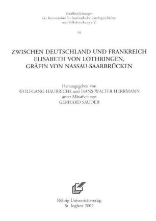 Zwischen Deutschland und Frankreich : Elisabeth von Lothringen, Gräfin von Nassau-Saarbrücken