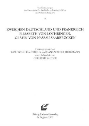 Zwischen Deutschland und Frankreich : Elisabeth von Lothringen, Gräfin von Nassau-Saarbrücken