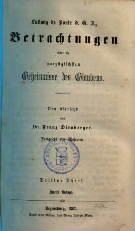 Ludwig de Ponte, d. G. J., Betrachtungen über die vorzüglichsten Geheimnisse unseres Glaubens, 3