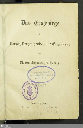 Das Erzgebirge in Vorzeit, Vergangenheit und Gegenwart
