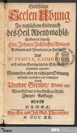 Gottselige Seelen-Ubung Zu nutzlichem Gebrauch des Heil. Abendmahls