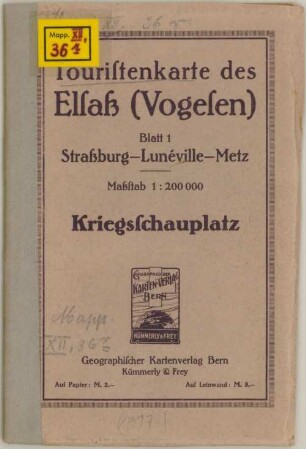 Touristenkarte des Elsaß (Vogesen) : Kriegsschauplatz, 1. Straßburg, Lunéville, Metz