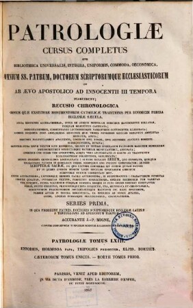 Boetii, Ennodii Felicis, Trifolii Presbyteri, Hormisdae Papae, Elpidis uxoris Boetii opera omnia, 1. Boetii, Ennodii Felicis, Trifolii Bresbyteri, Hormisdae Papae, Elpidis uxoris Boetii opera omnia : Boetii tomus prior, caeterorum tomus unicus