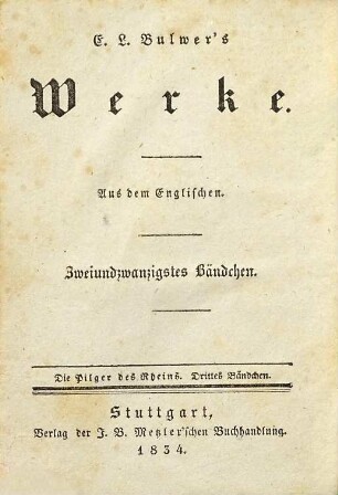 E. L. Bulwer's Werke, 22. Die Pilger des Rheins ; Bd. 3