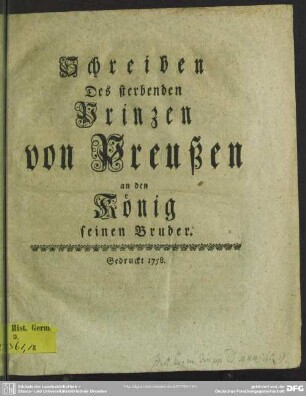 Schreiben Des sterbenden Prinzen von Preußen an den König seinen Bruder