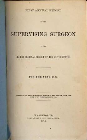 Annual report of the Supervising Surgeon-General of the Marine Hospital Service of the United States : for the fiscal year ... 1872
