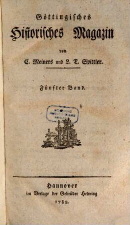Göttingisches historisches Magazin. 5. 1789