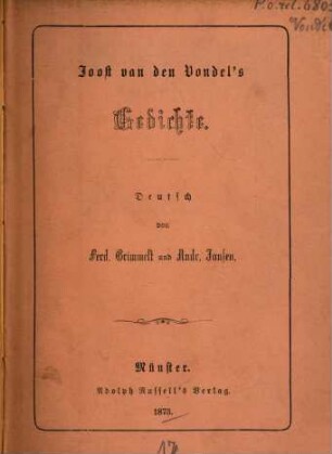 Gedichte von Joost van den Vondel : Deutsch von Ferd. Grimmelt und Andr. Jansen