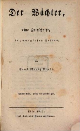 Der Wächter : eine Zeitschrift in zwanglosen Heften. 3. 1816