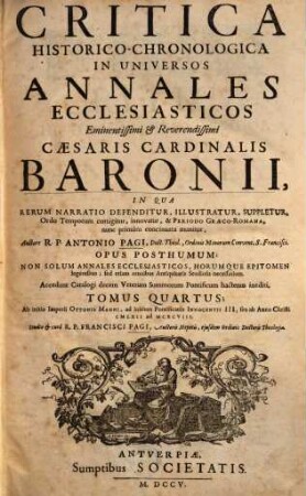 Critica historico-chronologica in universos Annales ecclesiasticos eminentissimi & reverendissimi Caesaris Cardinalis Baronii. 4