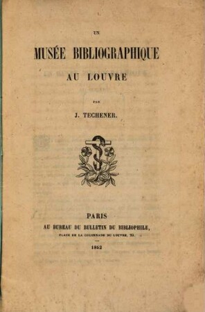 Un Musée Bibliographique au Louvre