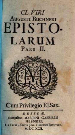 Cl. Viri Augusti Buchneri Epistolae, Opus posthumum. 2