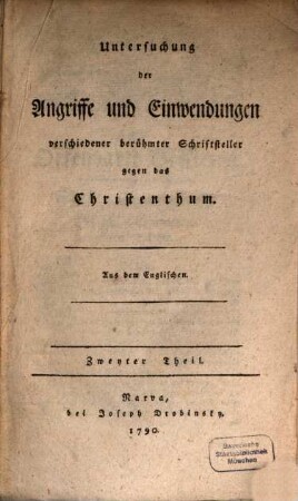 Untersuchung der Angriffe und Einwendungen verschiedener berühmter Schriftsteller gegen das Christenthum, 2