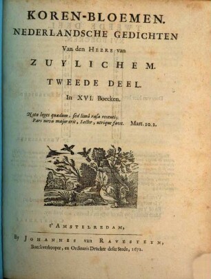 Koren-Bloemen : Nederlandsche Gedichten. 2 : In XVI. Boecken