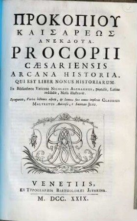 Prokopiu Kaisareōs Anekdota : Qui Est Liber Nonus Historiarum = Procopii Caesariensis Arcana Historia