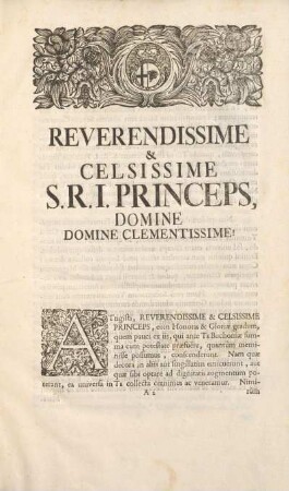 Reverendissime & celsissime S.R.I. princeps, Domine Domine clementissime.