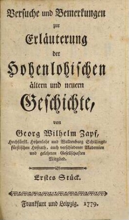Versuche und Bemerkungen zur Erläuterung der Hohenlohischen ältern und neuern Geschichte, 1