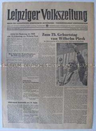 Tageszeitung der SED Westsachsen "Leipziger Volkszeitung" zum 75. Geburtstag von Wilhelm Pieck