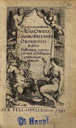 Epigrammatum Ioan. Oweni CambroBritanni Oxoniensis Editio Postrema correctissima et Posthumis quibusdam adaucta