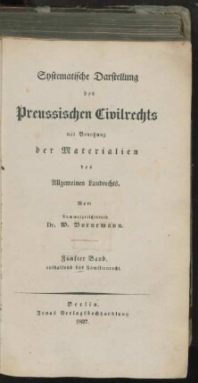 Bd.  ... enthaltend das Familienrecht : mit Benutzung der Materialien des allgemeinen Landrechts