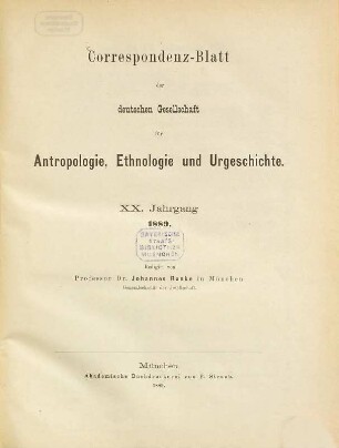 Korrespondenz-Blatt der Deutschen Gesellschaft für Anthropologie, Ethnologie und Urgeschichte. 20. 1889
